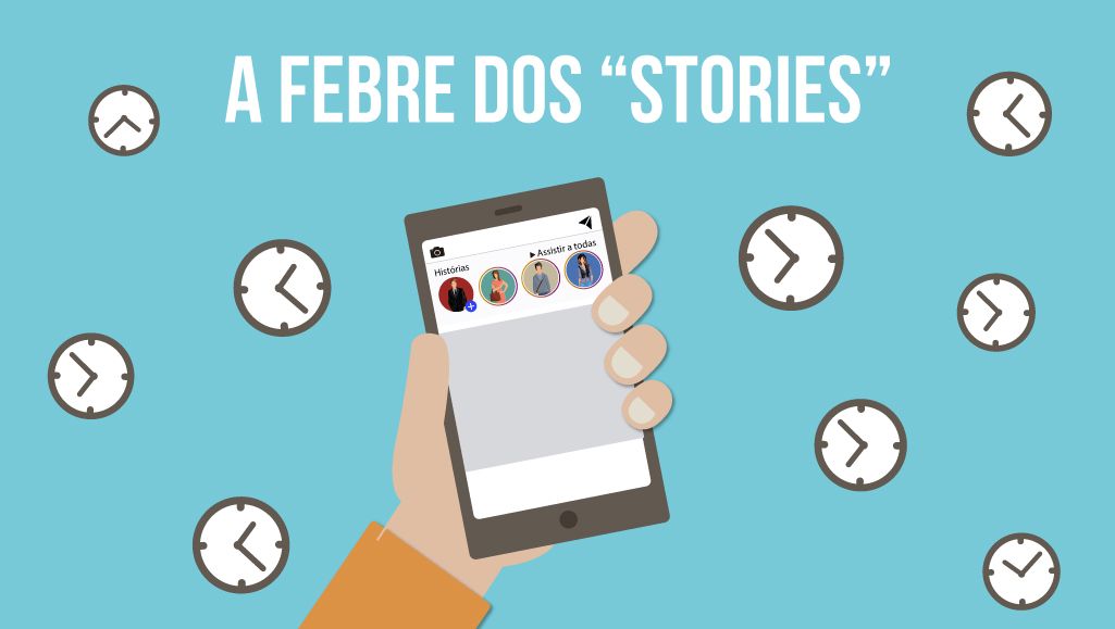 Entenda a febre dos vídeos na função “Stories”