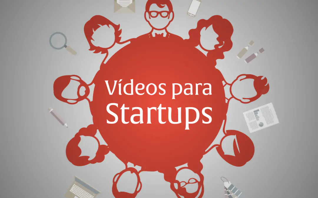 Entenda a febre dos Vídeos para Startups